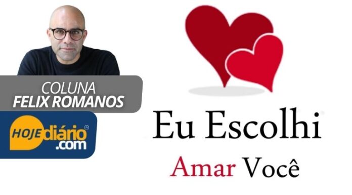“A escolha é sua”, por Felix Romanos