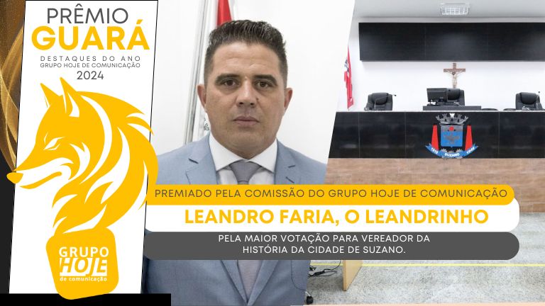 Prêmio Guará - Destaques do Ano: Leandrinho é premiado pela maior votação para vereador da história da cidade de Suzano