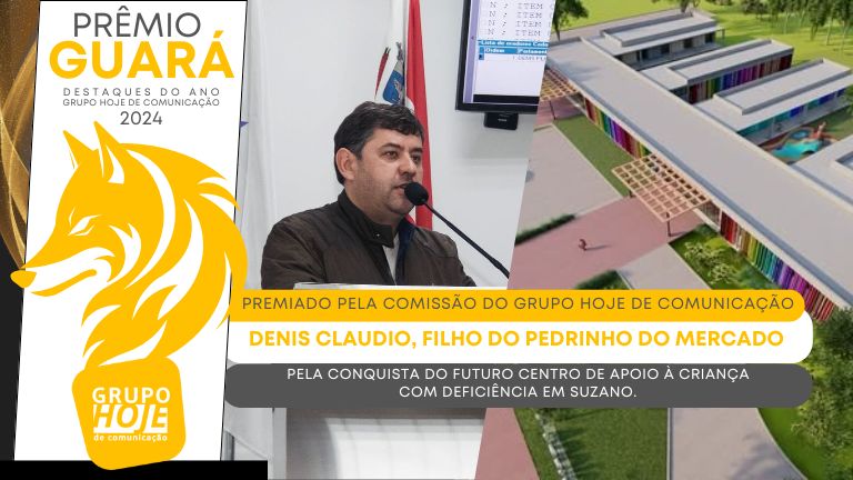 Prêmio Guará - Destaques do Ano: Denis Claudio é premiado pela conquista do futuro Centro de Apoio à Criança com Deficiência em Suzano