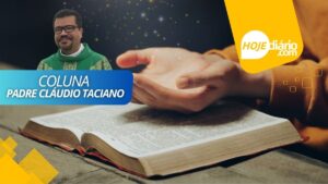 "Fé na vida!", por Padre Claudio Taciano