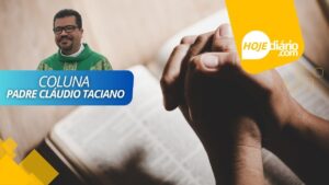 "A oração", por Padre Claudio Taciano