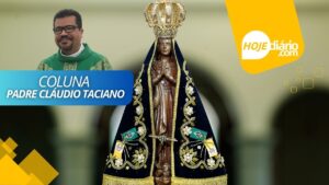 "Nossa Senhora Aparecida, rogai por nós!", por Padre Claudio Taciano "Nossa Senhora Aparecida, rogai por nós!", por Padre Claudio Taciano